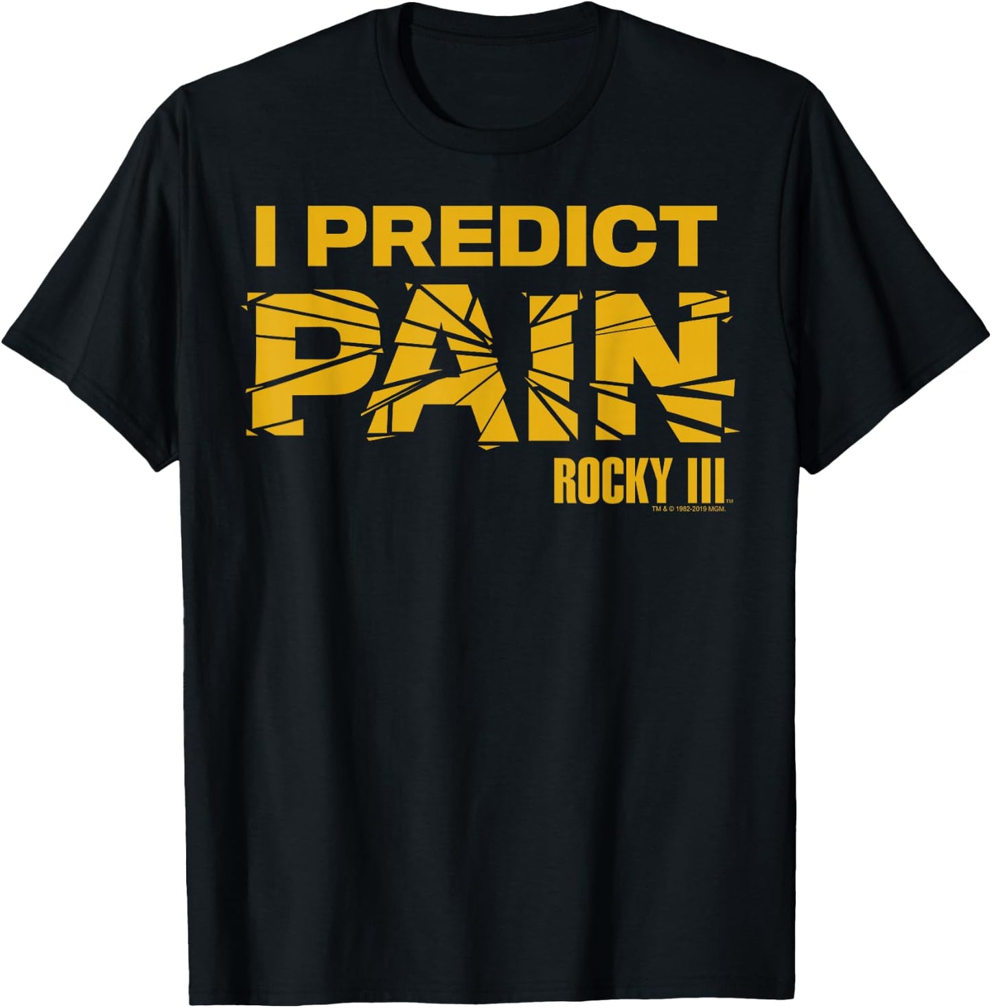 Rocky 3 I Predict Pain Yellow Text Shattered Logo T-Shirt - T-Shirt | Black