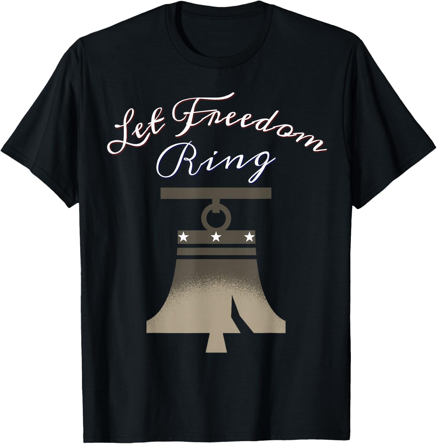 Let Freedom Ring - 4th of July - Liberty-Bell Women Kids Men T-Shirt - T-Shirt | Black