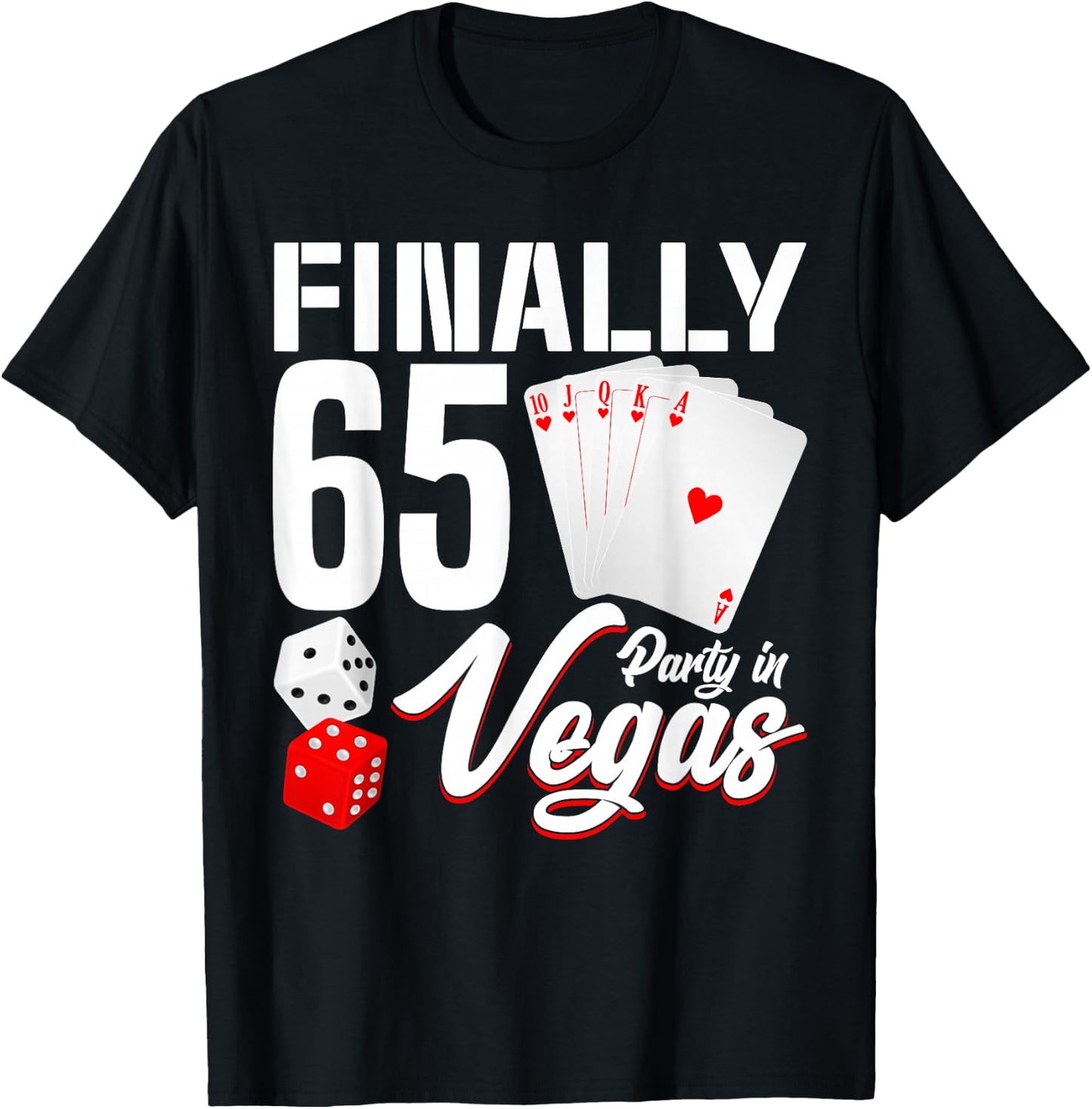 Las Vegas Finally 65th Birthday Party In Vegas Bday Squad T-Shirt - T-Shirt | Black