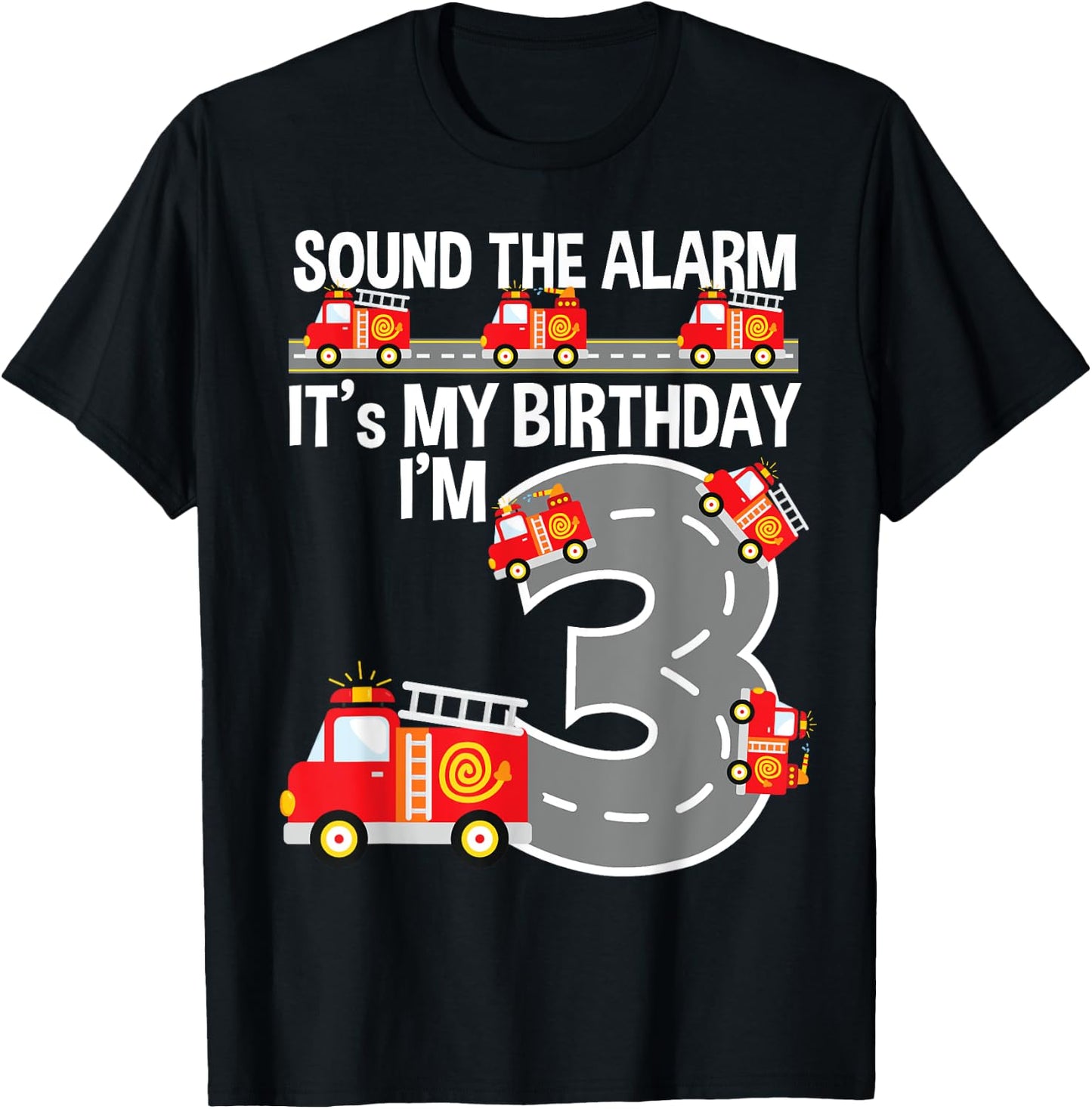 Sound The Alarm Fire Truck 3rd Birthday Shirt For Boys Age 3 T-Shirt - T-Shirt | Black
