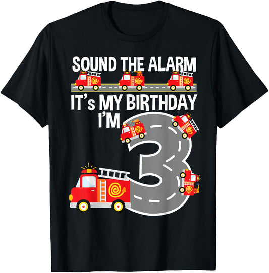 Sound The Alarm Fire Truck 3rd Birthday Shirt For Boys Age 3 T-Shirt - T-Shirt | Black