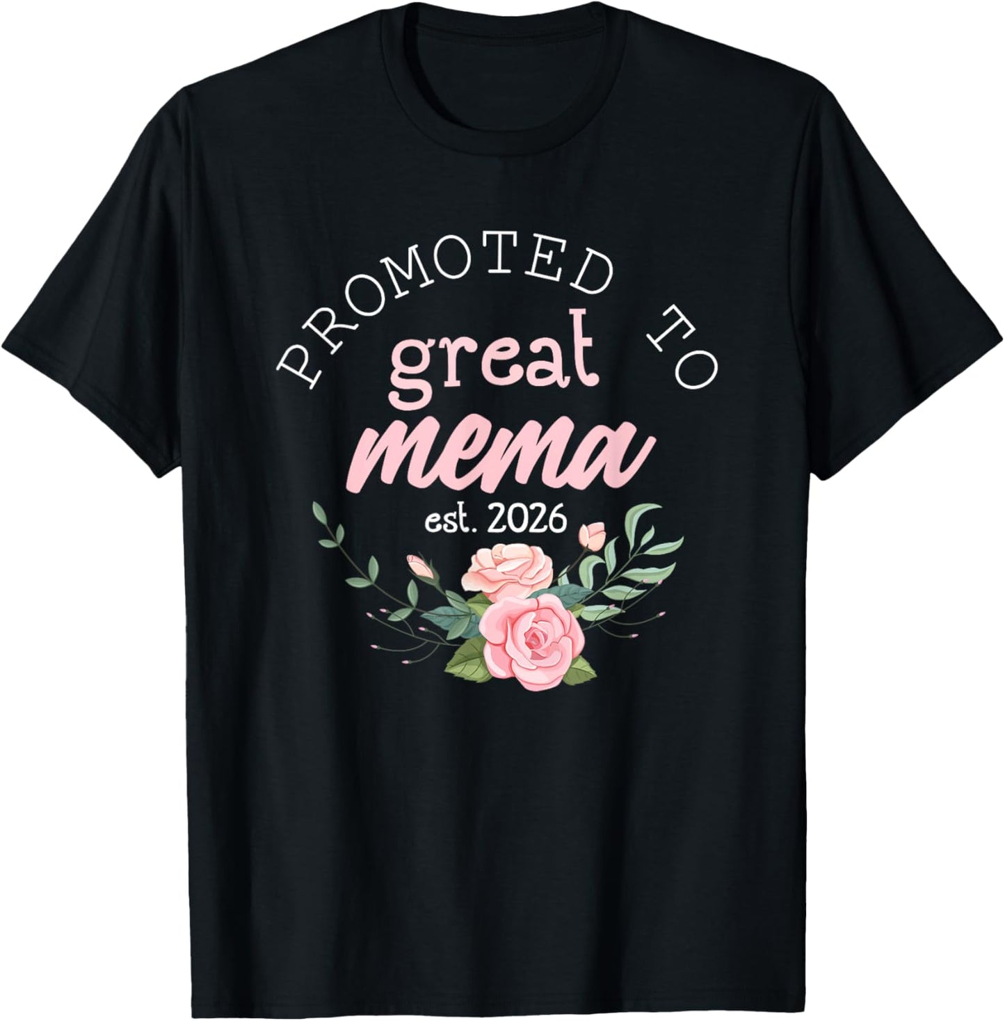 Promoted to Great Mema Est. 2026 Gifts First Time Grandma T-Shirt - T-Shirt | Black