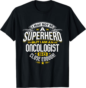 Oncologist T Shirt Superhero Gift Ideas For Oncology Doctors T-Shirt - T-Shirt | Black
