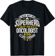 Oncologist T Shirt Superhero Gift Ideas For Oncology Doctors T-Shirt - T-Shirt | Black