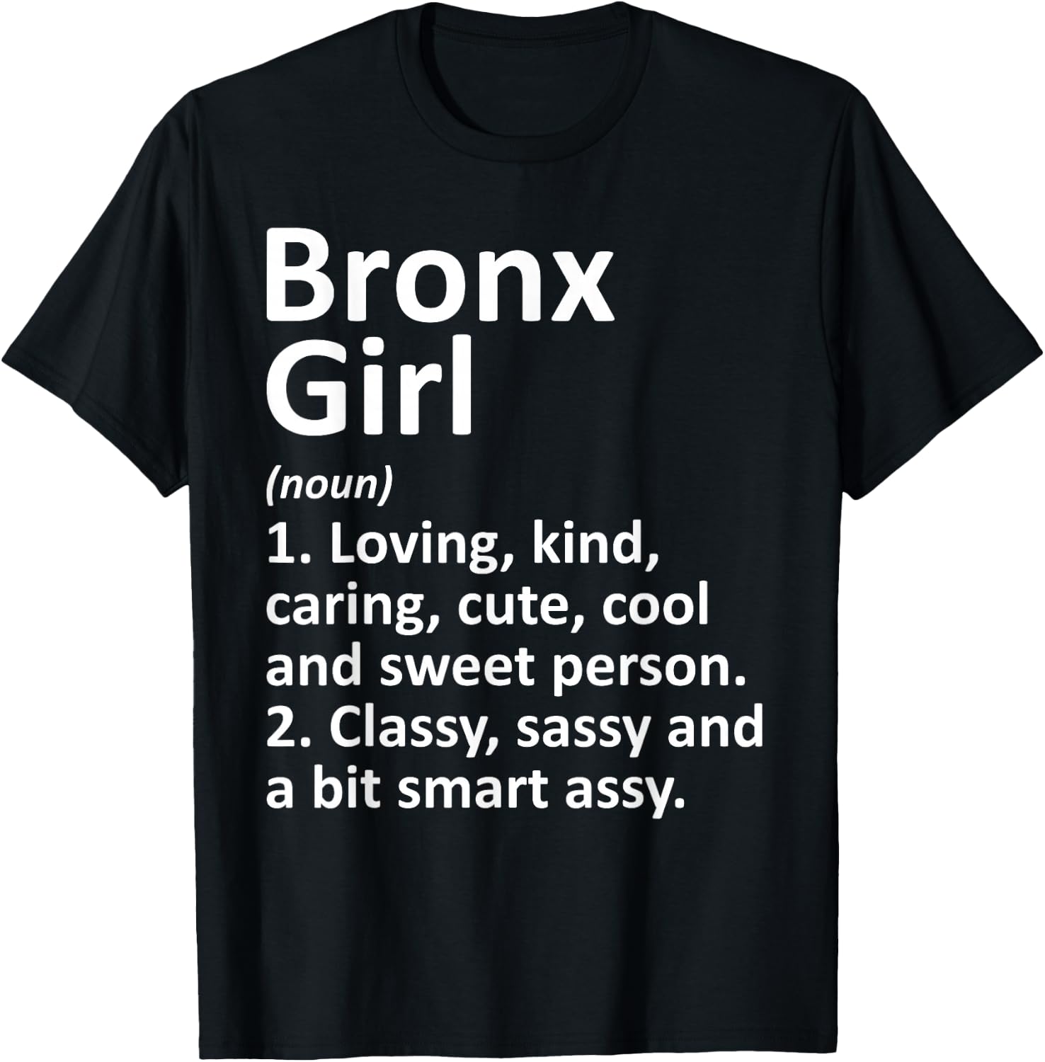BRONX GIRL NY NEW YORK Funny City Home Roots Gift T-Shirt - T-Shirt | Black