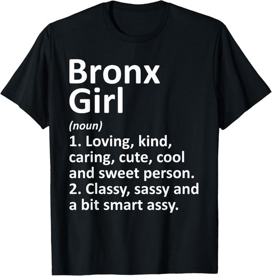 BRONX GIRL NY NEW YORK Funny City Home Roots Gift T-Shirt - T-Shirt | Black