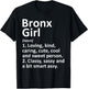 BRONX GIRL NY NEW YORK Funny City Home Roots Gift T-Shirt - T-Shirt | Black