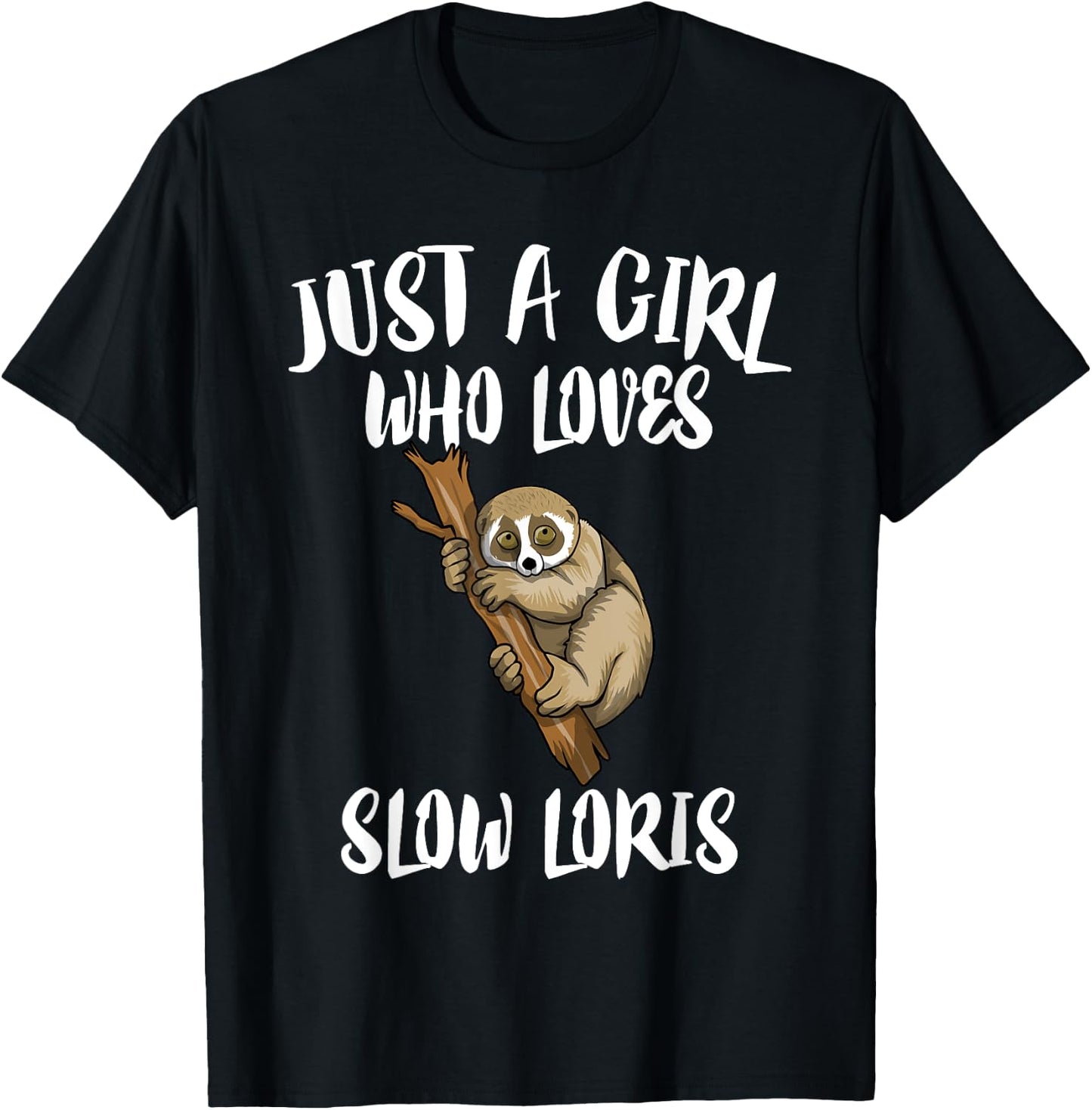 Just A Girl Who Loves Slow Loris Animal Gift T-Shirt - T-Shirt | Black