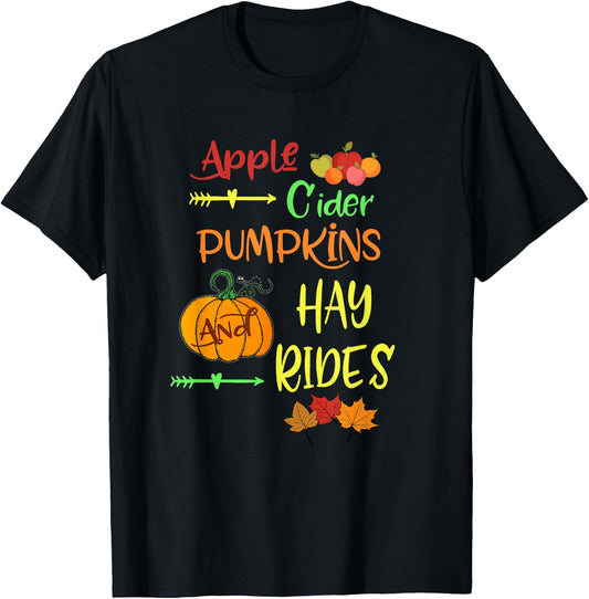 Apple Cider Pumpkins and Hayrides Cute Fall T Shirt T-Shirt - T-Shirt | Black