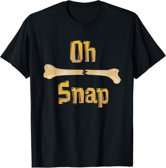 Funny Anatomy Gift - Oh, Snap - Broken Leg Pun T-Shirt - T-Shirt | Black