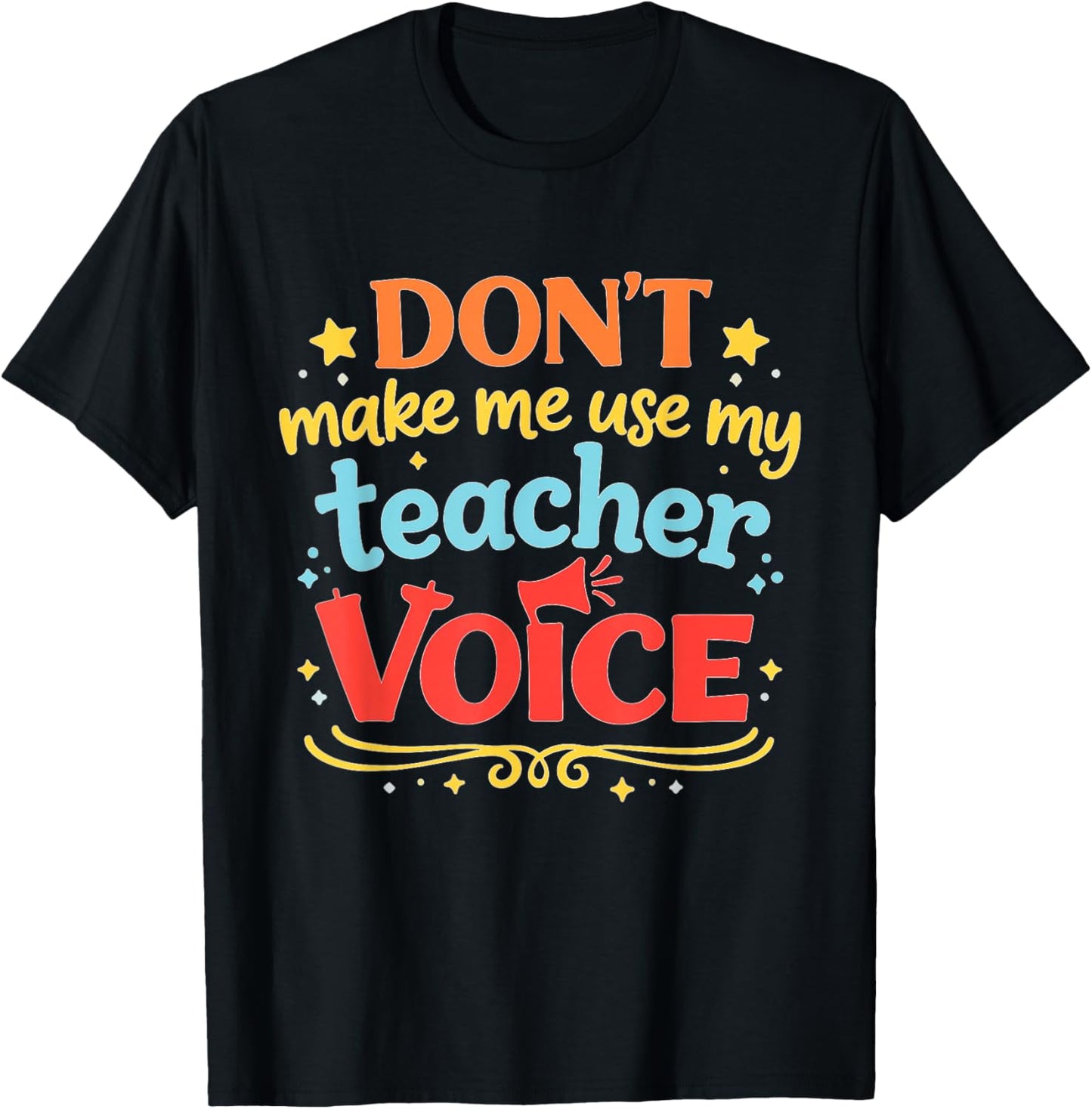Vintage Teacher Quote Dont Make Me Use Voice T-Shirt - T-Shirt | Black