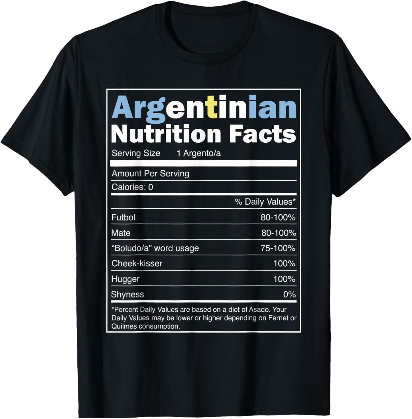 Argentina Flag Design - Funny Argentinian Nutrition Facts T-Shirt - T-Shirt | Black