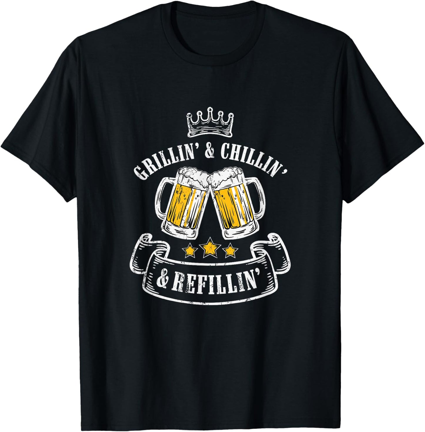Grillin Chillin Shirt, Grillin Chillin Refillin Beer T-Shirt - T-Shirt | Black