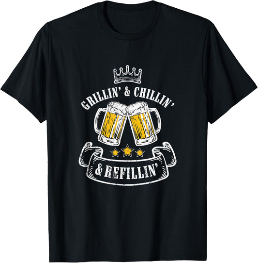 Grillin Chillin Shirt, Grillin Chillin Refillin Beer T-Shirt - T-Shirt | Black