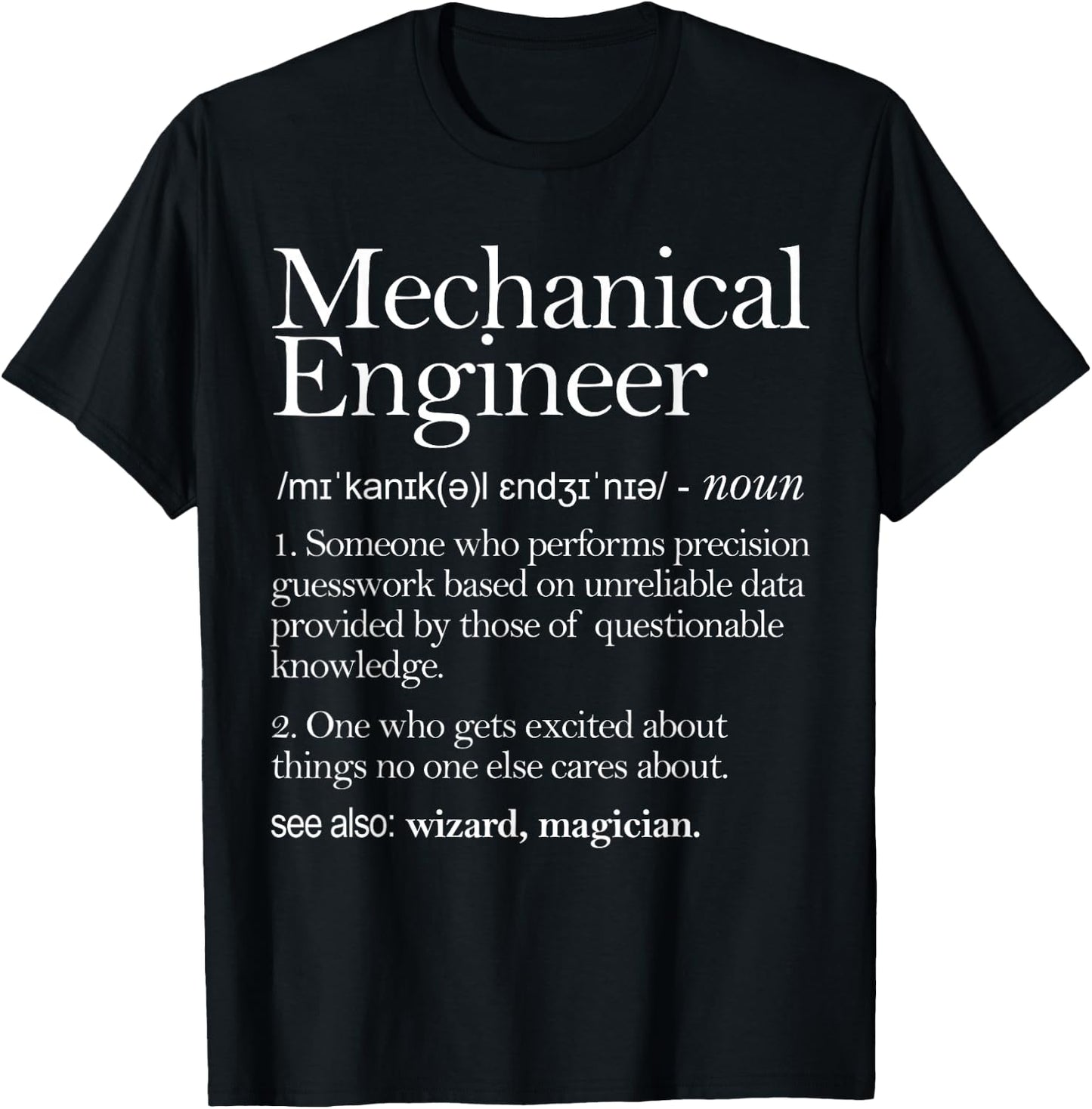Mechanical Engineer Definition Apparel, Mechanic Engineering T-Shirt - T-Shirt | Black