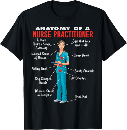 Anatomy Of A Nurse Practitioner - Nurse Practitioner Shirt T-Shirt - T-Shirt | Black