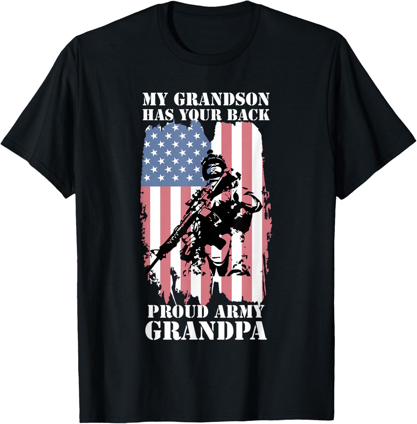 My Grandson Has Your Back - Proud Army Grandpa Shirt Gift T-Shirt - T-Shirt | Black