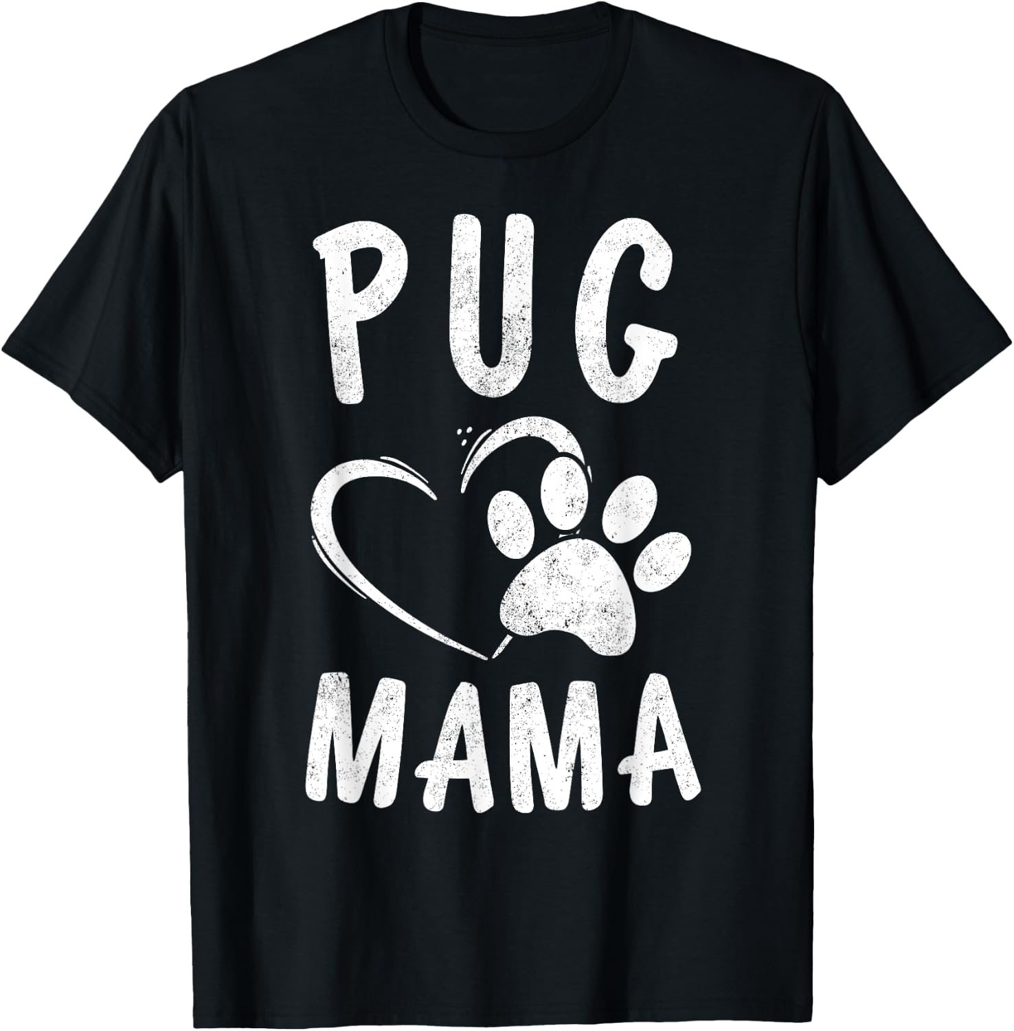 Cute Pug Mama Gift Pet Pugs Lover Apparel Dog Puggle Mom Men Women Girls Kids T-Shirt - T-Shirt | Black