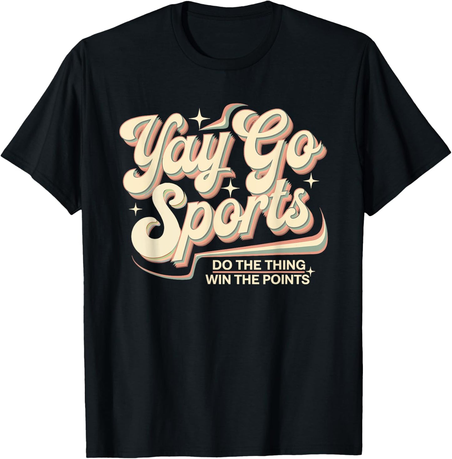 Team Designs | Yay Sports Do The Thing Win Points T-Shirt - T-Shirt | Black
