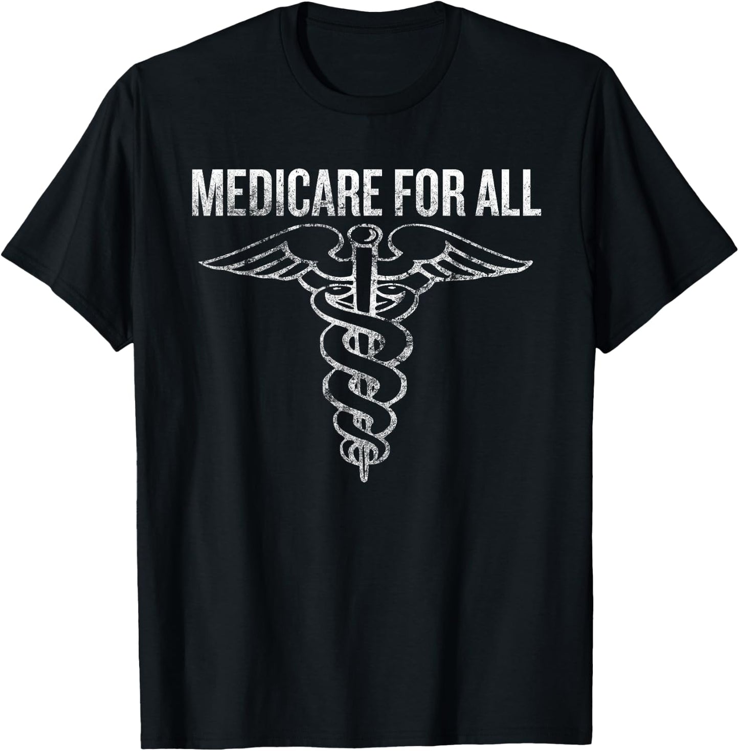 Medicare For All Health Care Saying For Single Payer T-Shirt - T-Shirt | Black