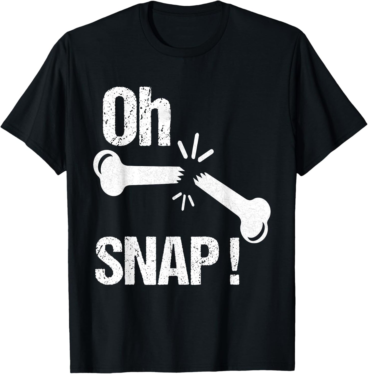 Oh Snap! Funny Broken Bone Recovery T-Shirt - T-Shirt | Black