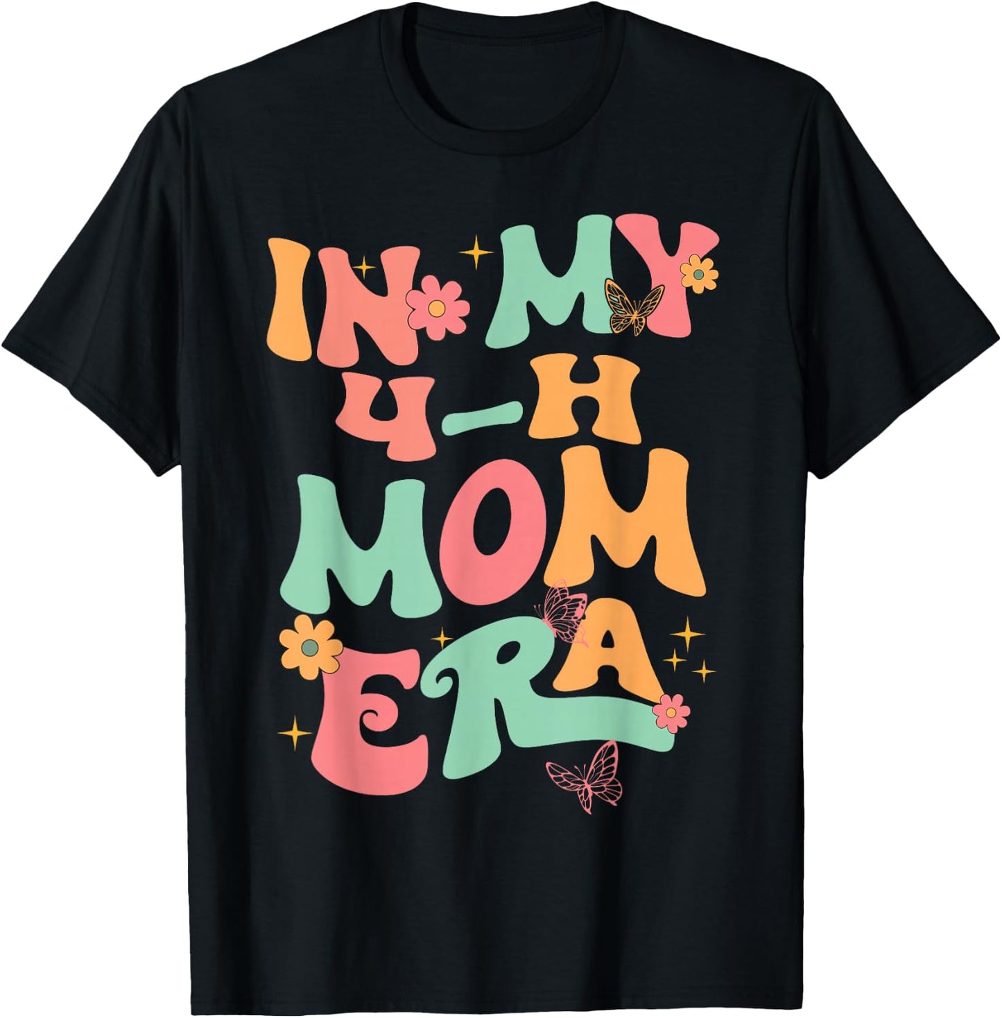 In My 4-H Mom Era T-Shirt - T-Shirt | Black