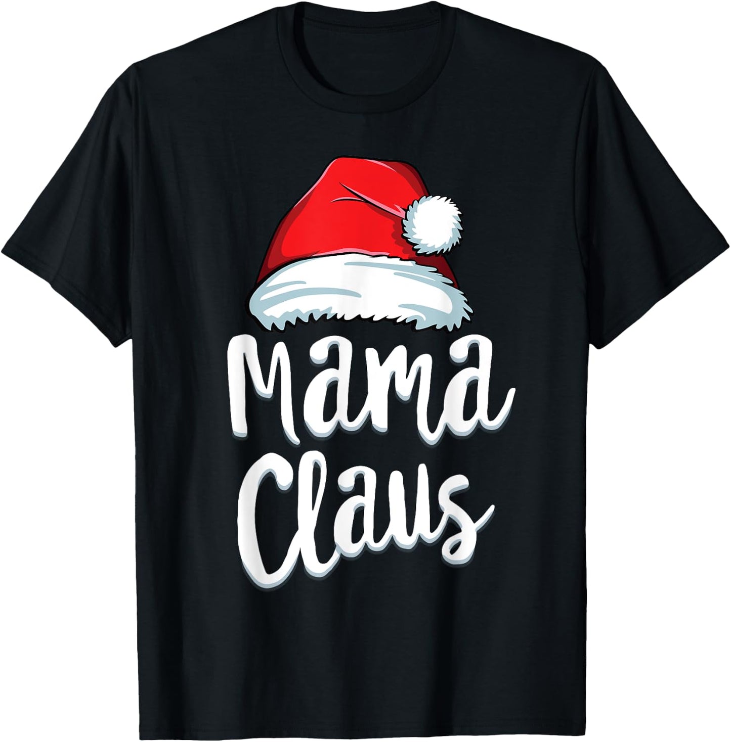 Mama Claus Mom Mother Santa Matching Family Christmas T-Shirt - T-Shirt | Black