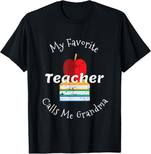 My Favorite Teacher Calls Me Grandma Shirt Mother's Day Gift T-Shirt - T-Shirt | Black