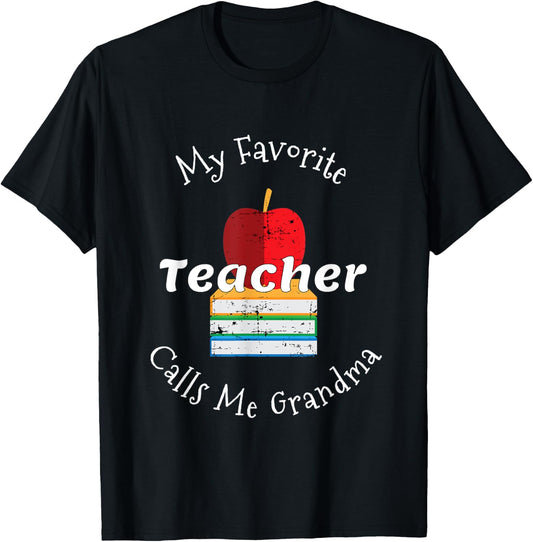 My Favorite Teacher Calls Me Grandma Shirt Mother's Day Gift T-Shirt - T-Shirt | Black