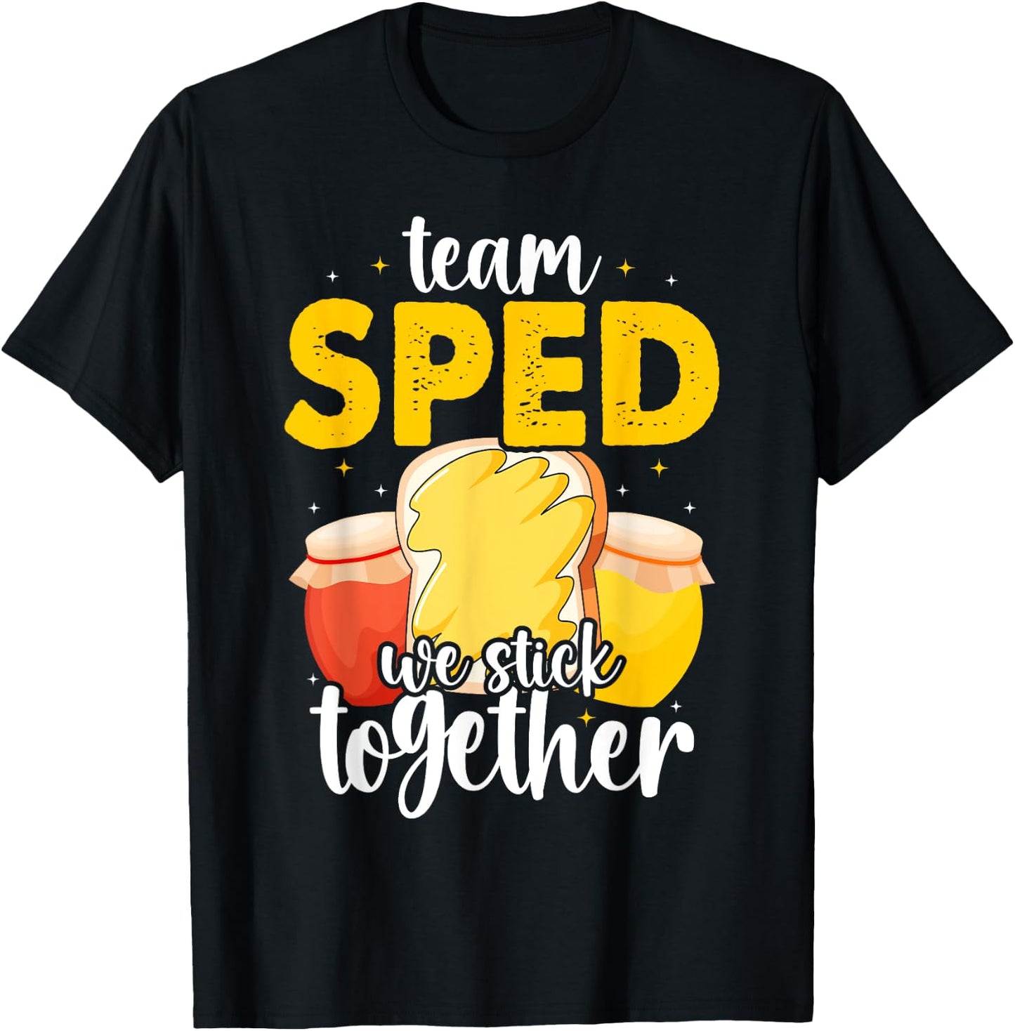 Team Sped We Stick Together Bread Jam Teacher Student T-Shirt - T-Shirt | Black