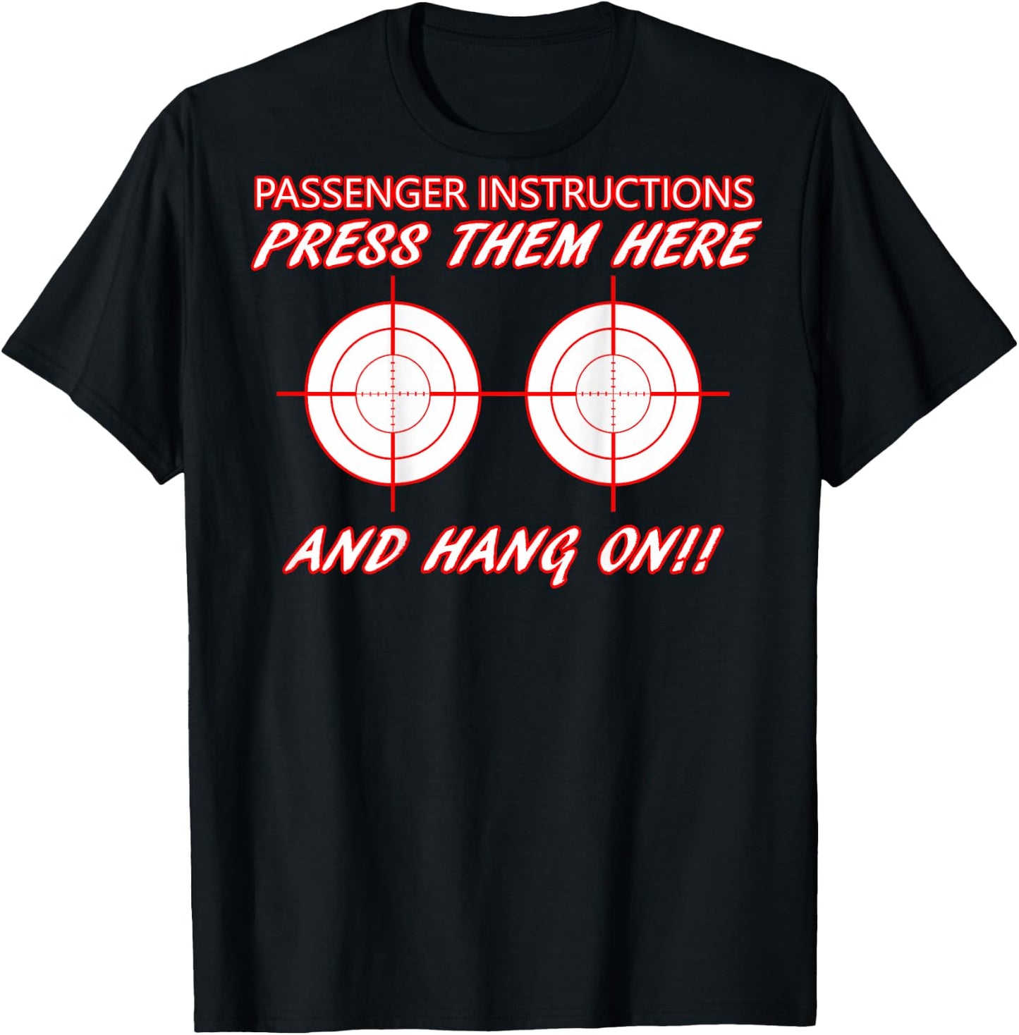 Biker Motorcycle Press Them Here And Hang On Boobs Target T-Shirt - T-Shirt | Black