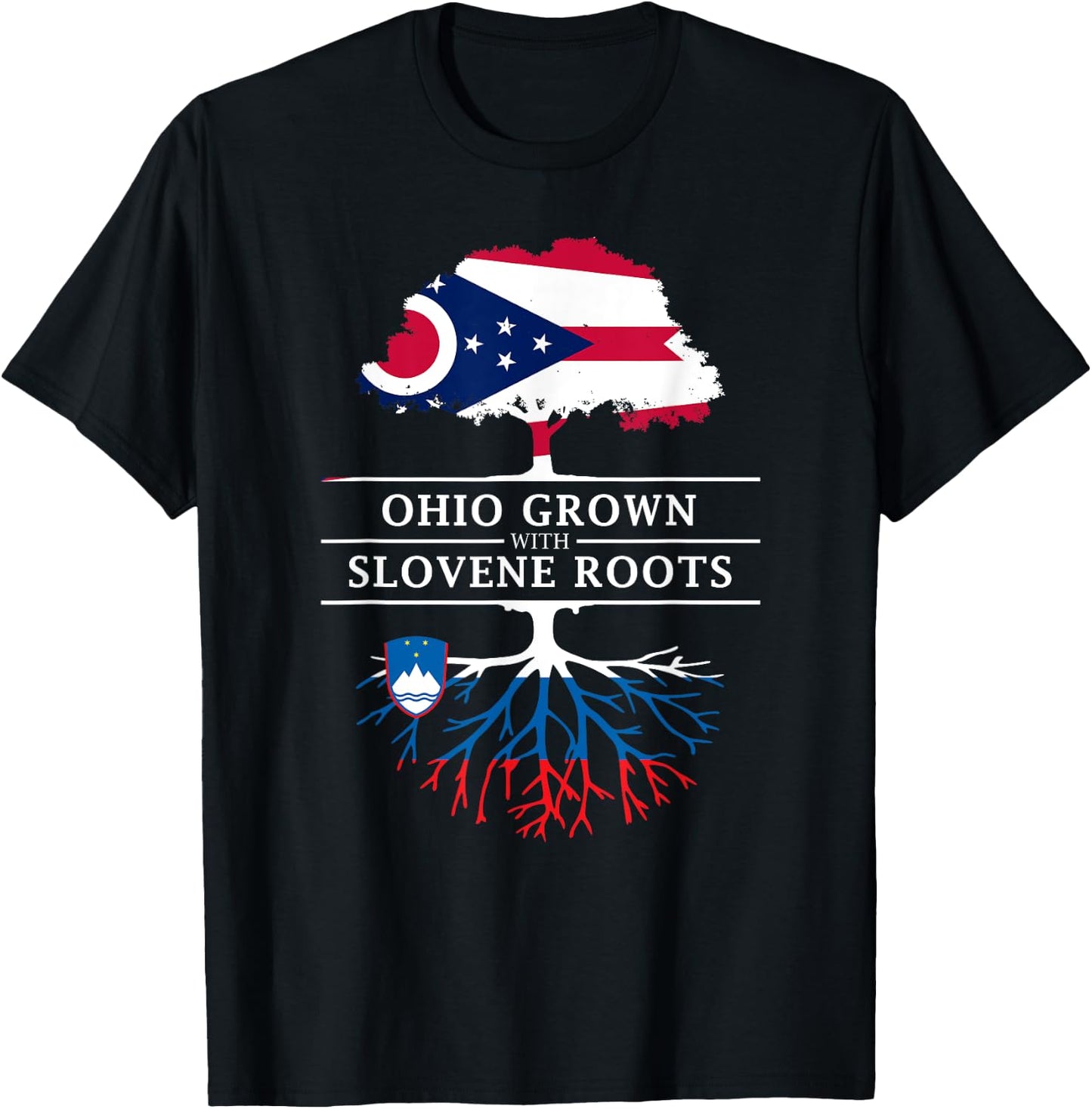 Ohio Grown with Slovenian Roots - Slovenia T-Shirt - T-Shirt | Black