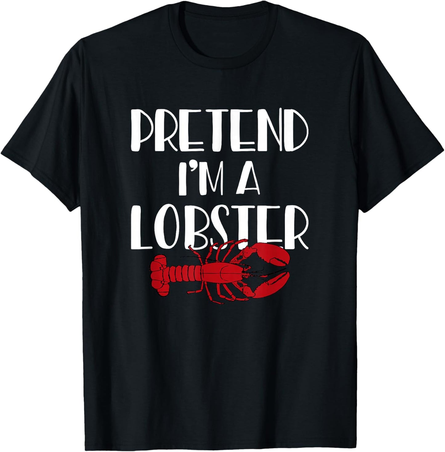 Lobster Graphic - Imagine I'm a Lobster T-Shirt - T-Shirt | Black