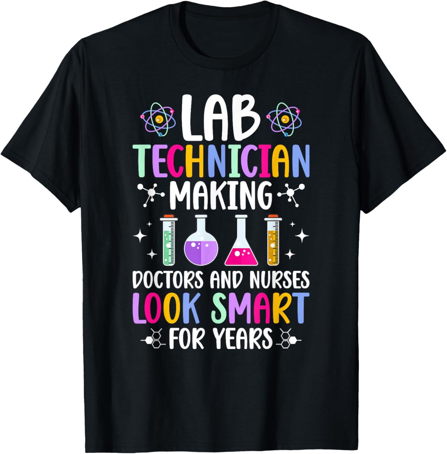 Lab Technician Funny Laboratory Technician Laboratory Tech T-Shirt - T-Shirt | Black