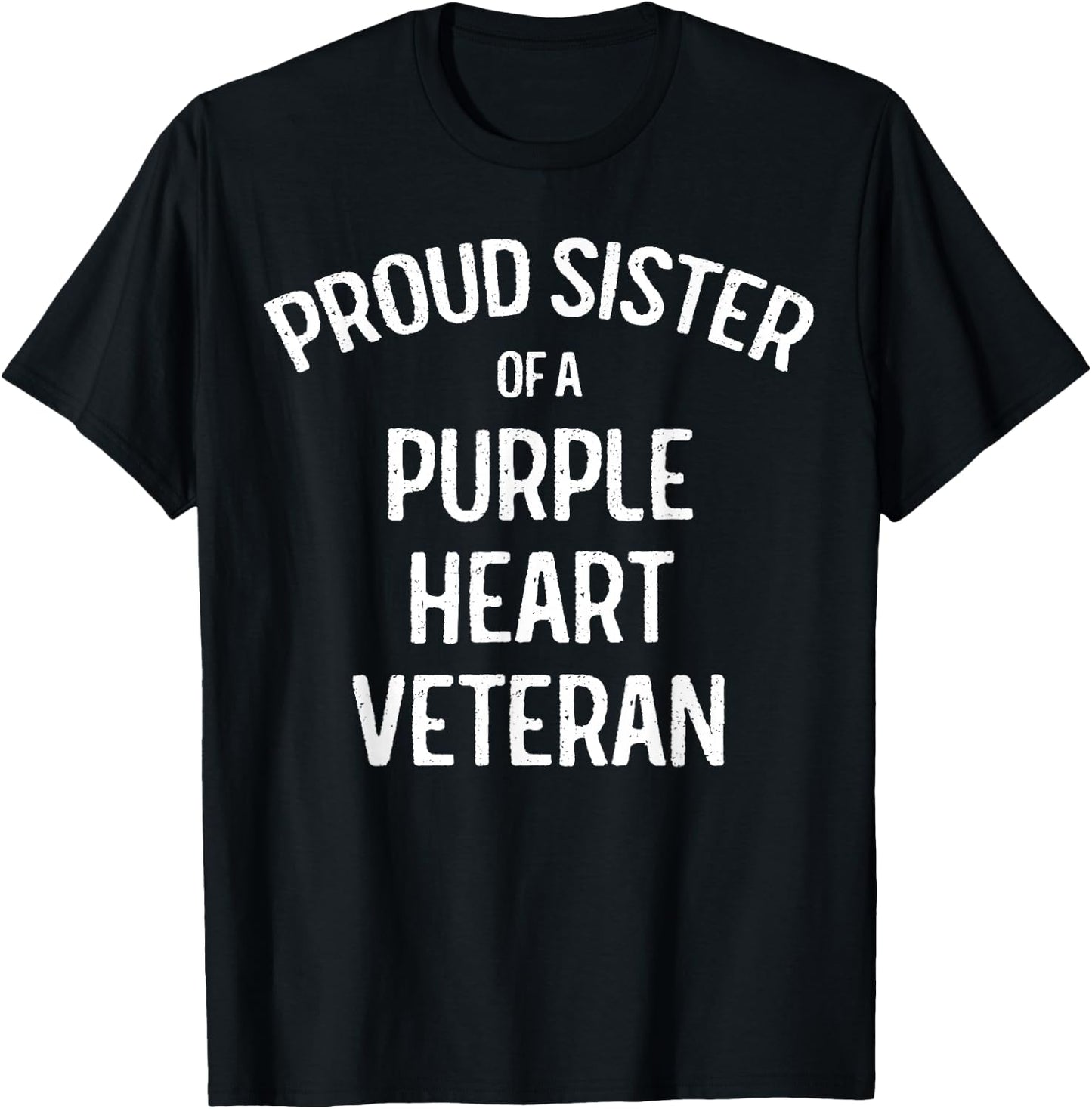 Sister of Purple Heart Veteran Shirt Proud Military Family T-Shirt - T-Shirt | Black