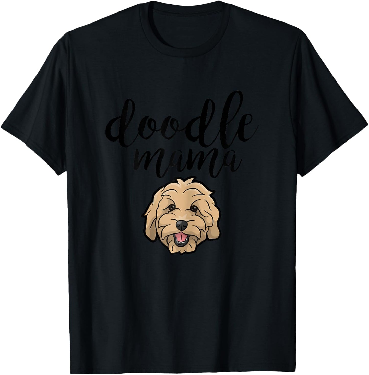 Goldendoodle Mom - Doodle Mama Cute Golden Doodle Dog T-Shirt - T-Shirt | Black