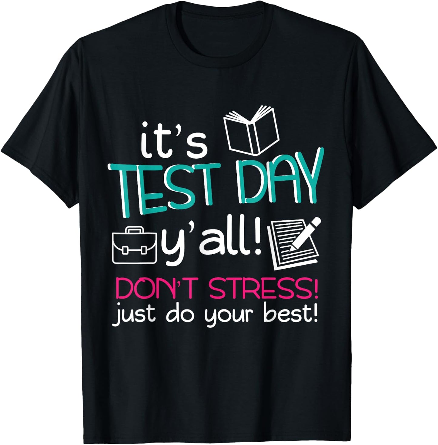 Test Day Teacher Testing Exam End of Year T-Shirt - T-Shirt | Black
