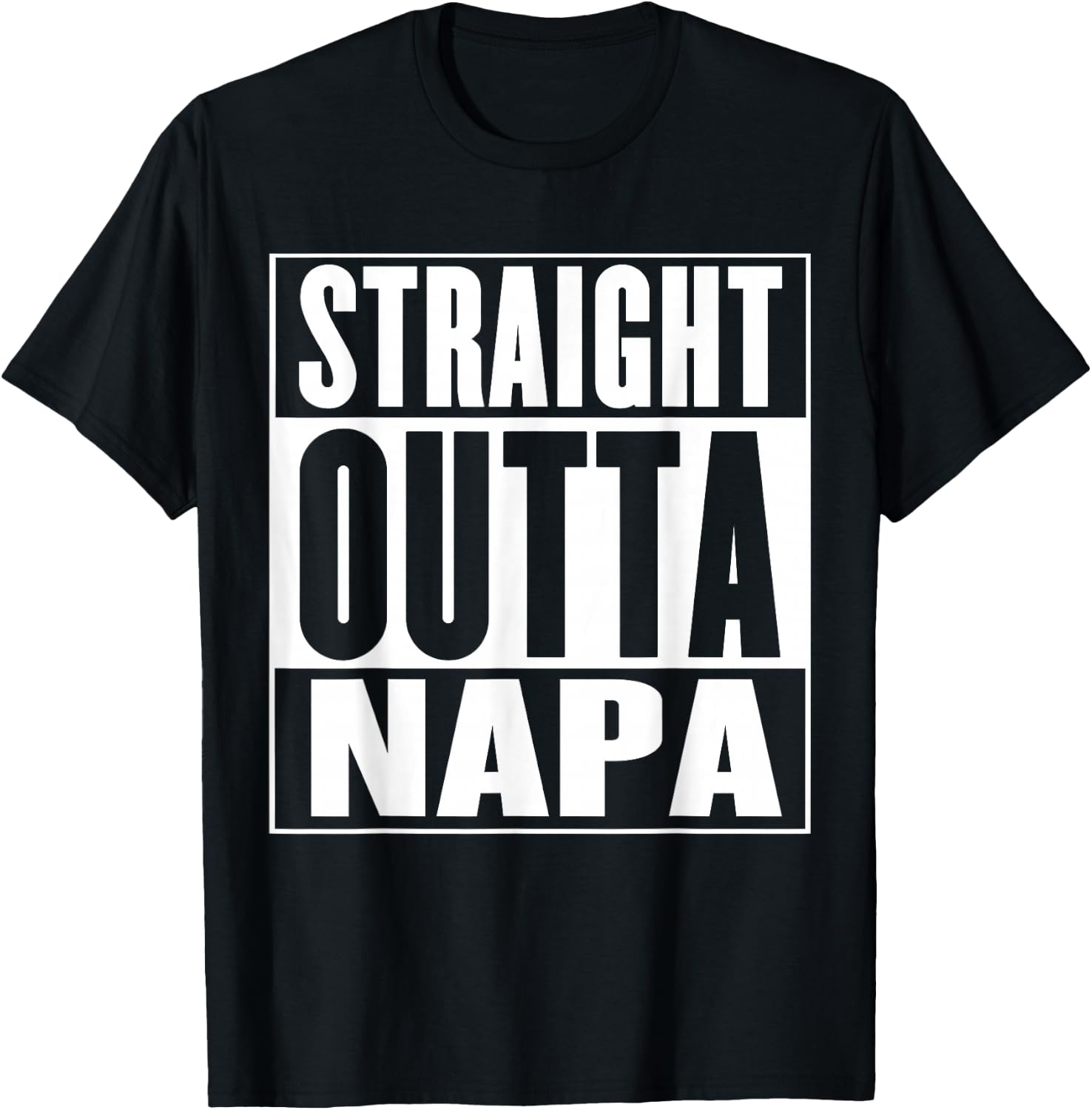 Napa - Straight Outta Napa T-Shirt - T-Shirt | Black