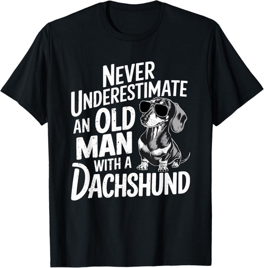 Never Underestimate An Old Man With A Dachshund T-Shirt - T-Shirt | Black