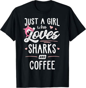 Just A Girl Who Loves Sharks And Coffee Gift Women T-Shirt - T-Shirt | Black