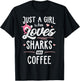 Just A Girl Who Loves Sharks And Coffee Gift Women T-Shirt - T-Shirt | Black