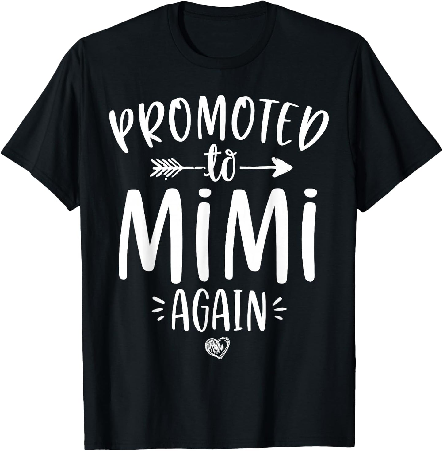 Promoted to Mimi Again New Nana Granny To Be Gigi Grandma T-Shirt - T-Shirt | Black