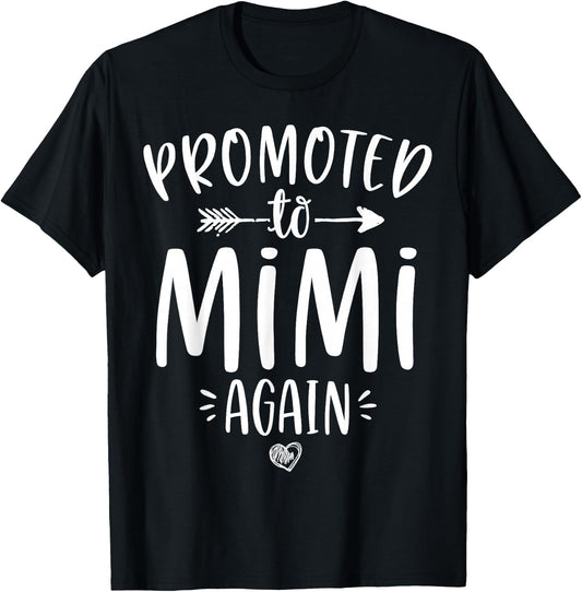 Promoted to Mimi Again New Nana Granny To Be Gigi Grandma T-Shirt - T-Shirt | Black