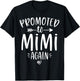 Promoted to Mimi Again New Nana Granny To Be Gigi Grandma T-Shirt - T-Shirt | Black