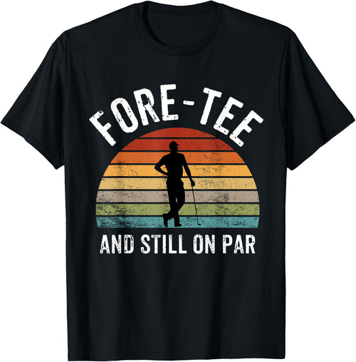 For- and Still on Par Forty 40th Birthday