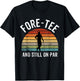 For- and Still on Par Forty 40th Birthday T-Shirt - T-Shirt | Black