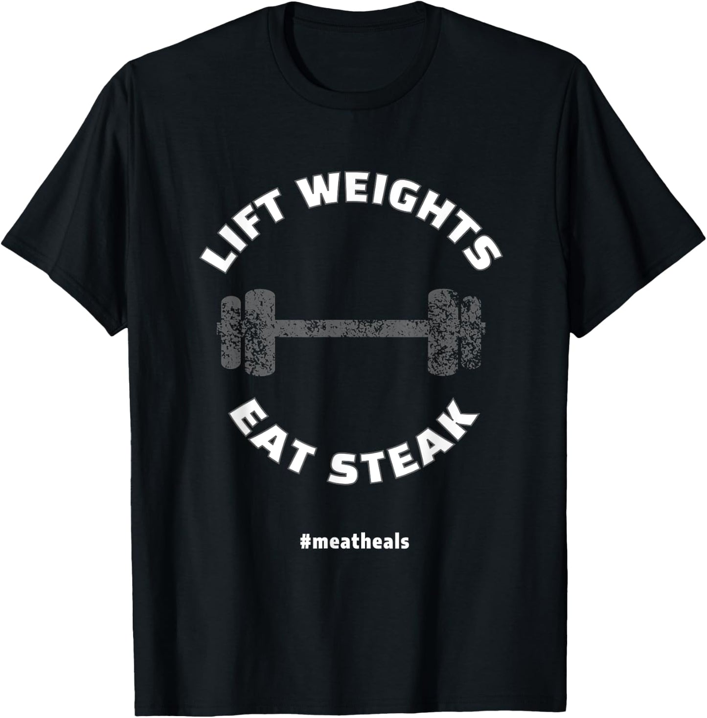 Lift Weights Eat Steak T-Shirt - T-Shirt | Black