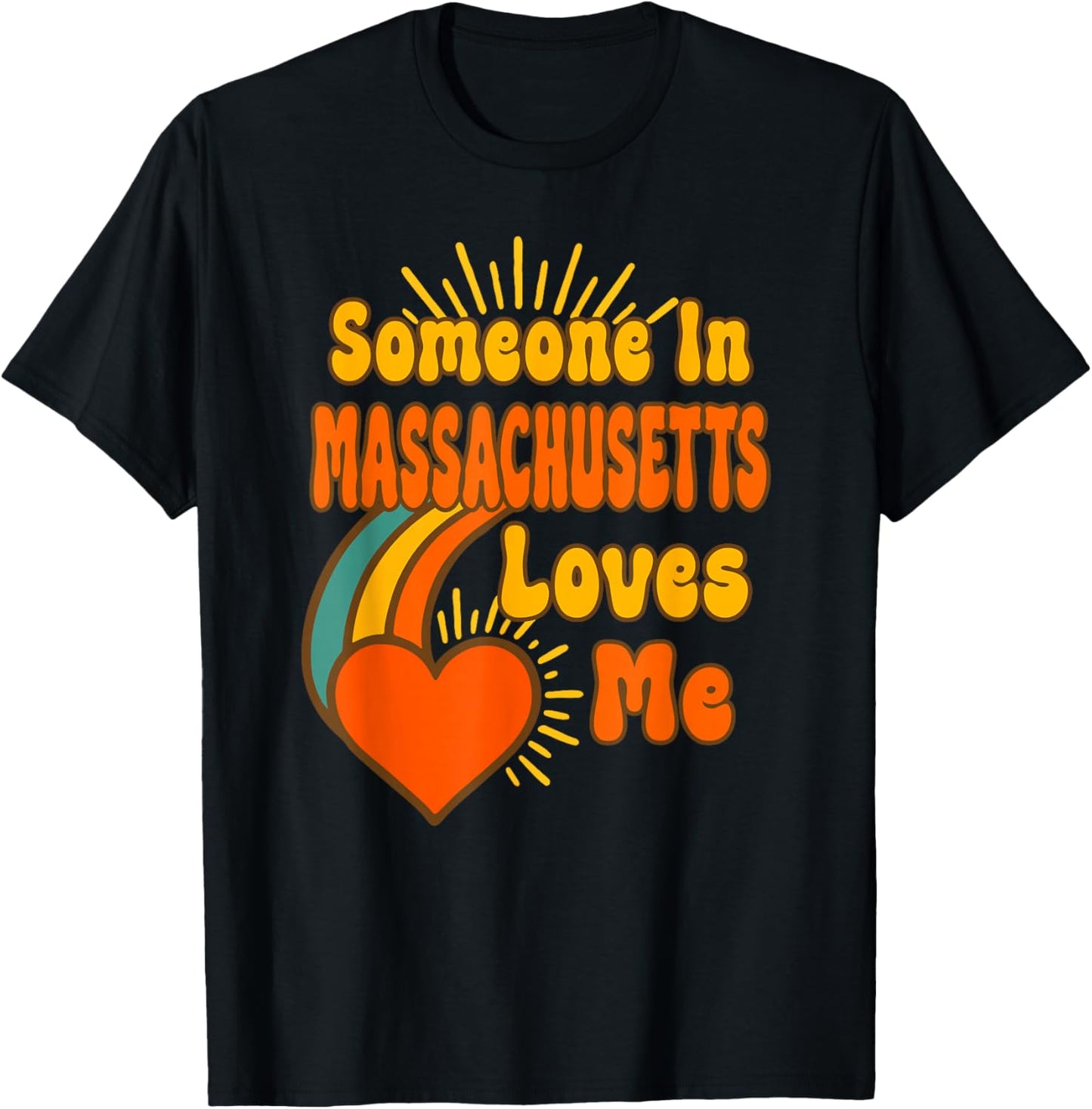 Someone In Massachusetts Loves Me T-Shirt - T-Shirt | Black