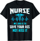 Nurse My Job Is To Save Your Ass Not Kiss It Funny T-Shirt - T-Shirt | Black