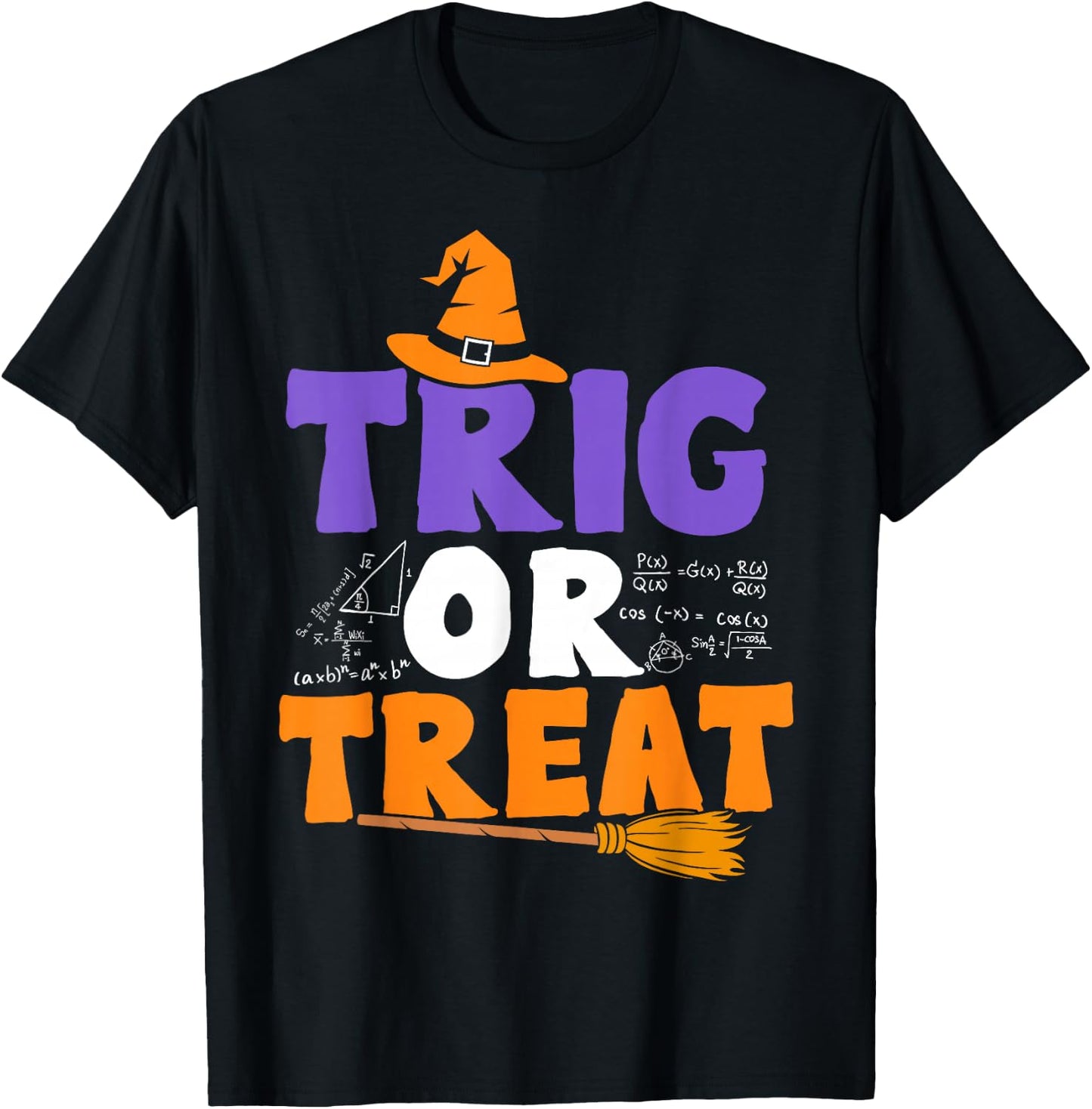 Halloween Math Teacher Trig Or Treat Student School College T-Shirt - T-Shirt | Black